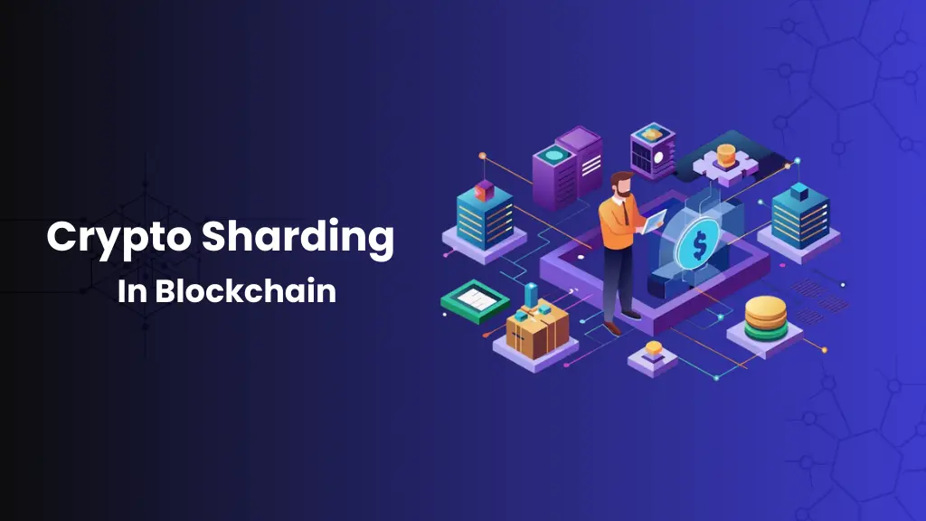 Crypto Sharding Explained The Key to Faster and More Efficient Blockchains