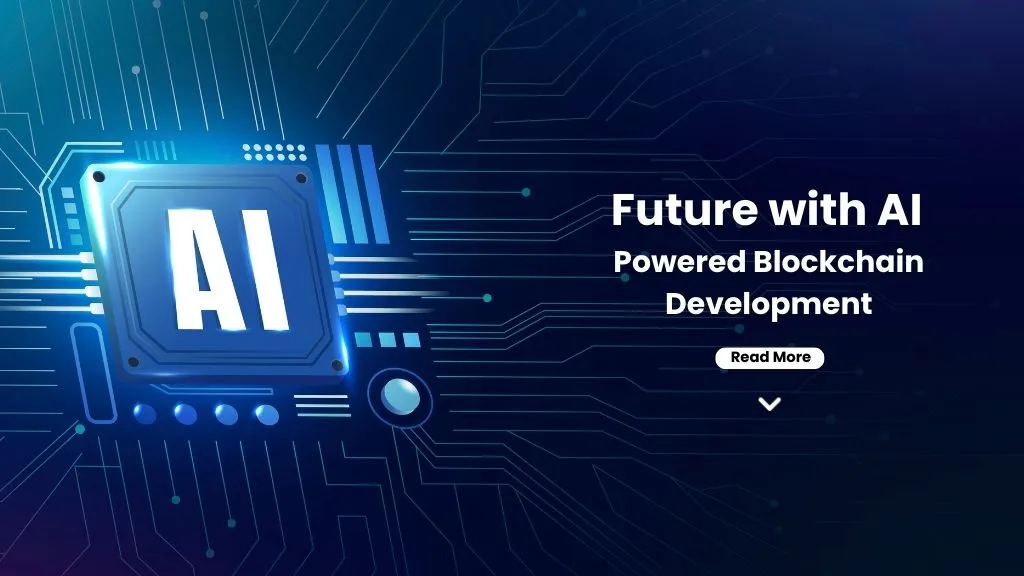 Creating the Future with AI-Powered Blockchain Development