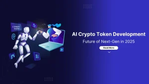 AI Crypto Token Development: Future of Next-Gen in 2025