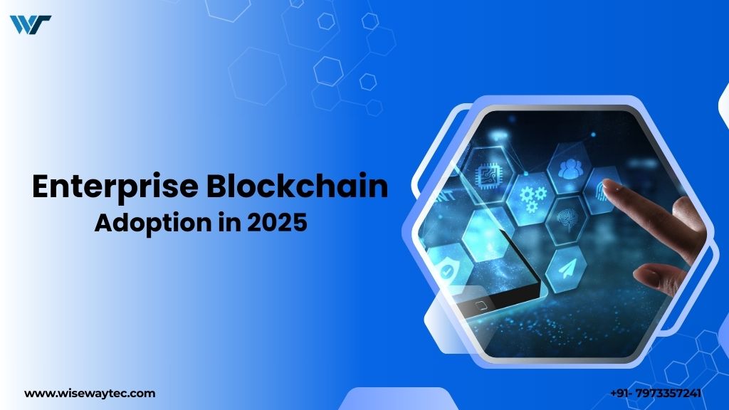 Enterprise Blockchain Adoption in 2025